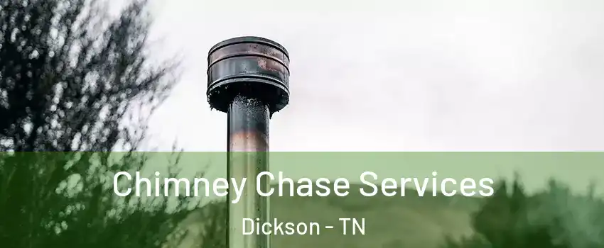 Chimney Chase Services Dickson - TN