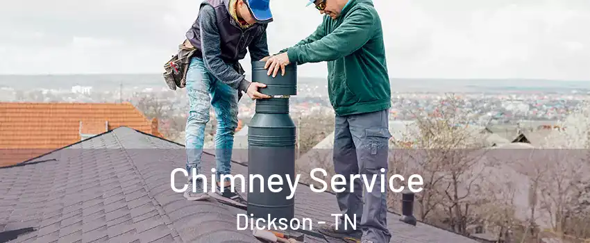  Chimney Service Dickson - TN