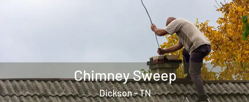  Chimney Sweep Dickson - TN