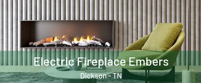  Electric Fireplace Embers Dickson - TN