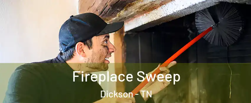  Fireplace Sweep Dickson - TN