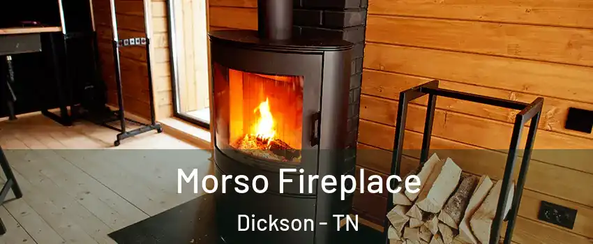  Morso Fireplace Dickson - TN