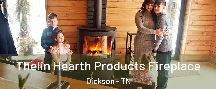  Thelin Hearth Products Fireplace Dickson - TN